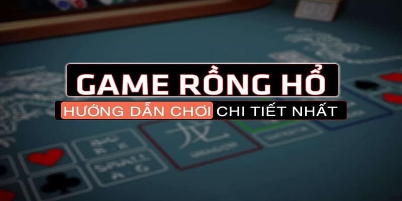 Cập nhật quy luật chơi Rồng Hổ AE888